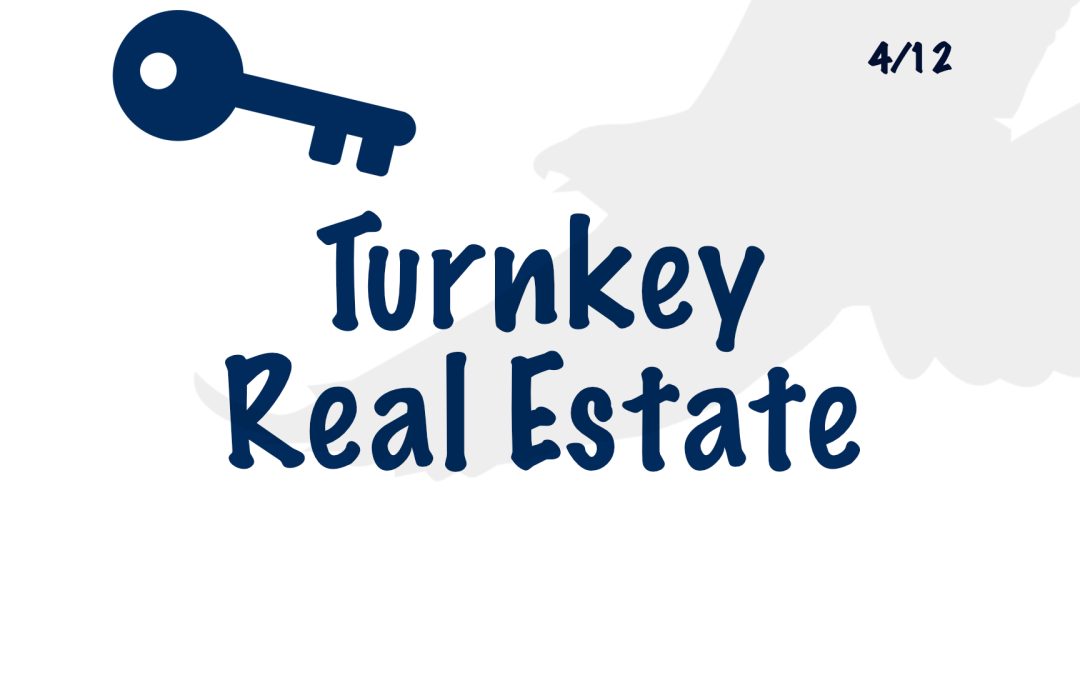 4 – Turnkey Real Estate Investing