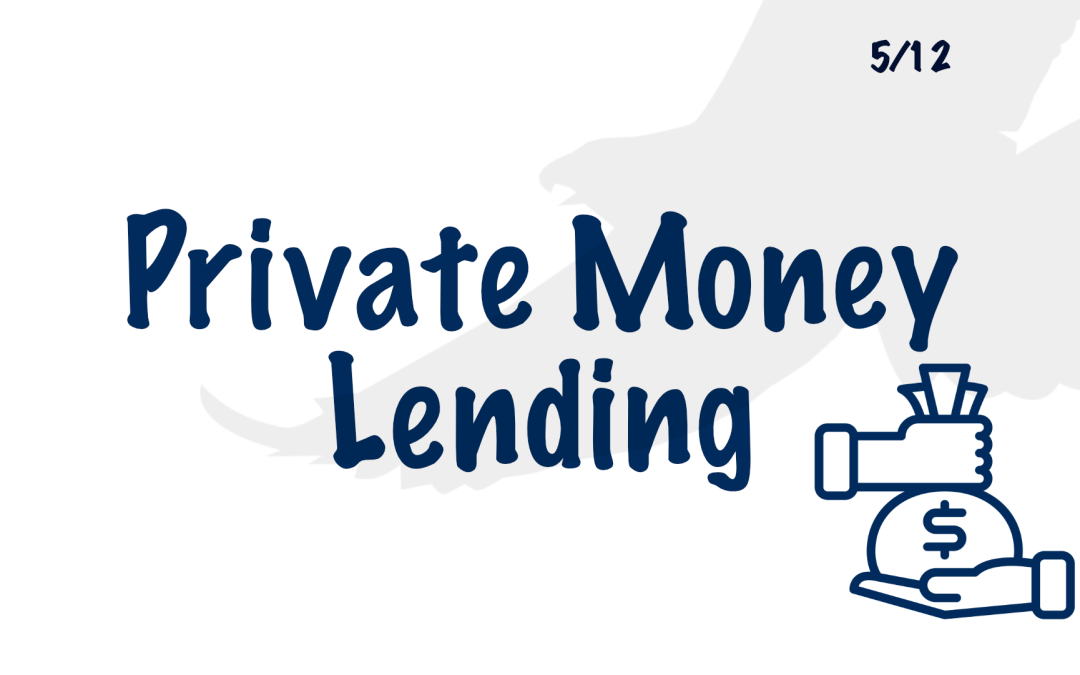 5 – Private Money Lending